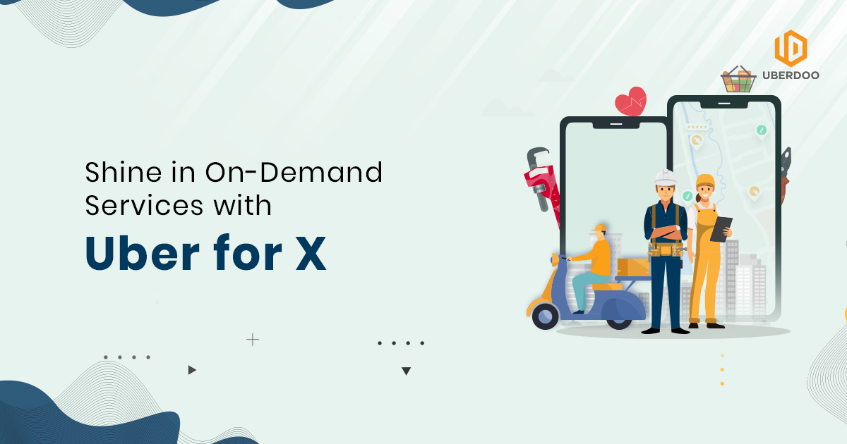 on-demand services with uber for x